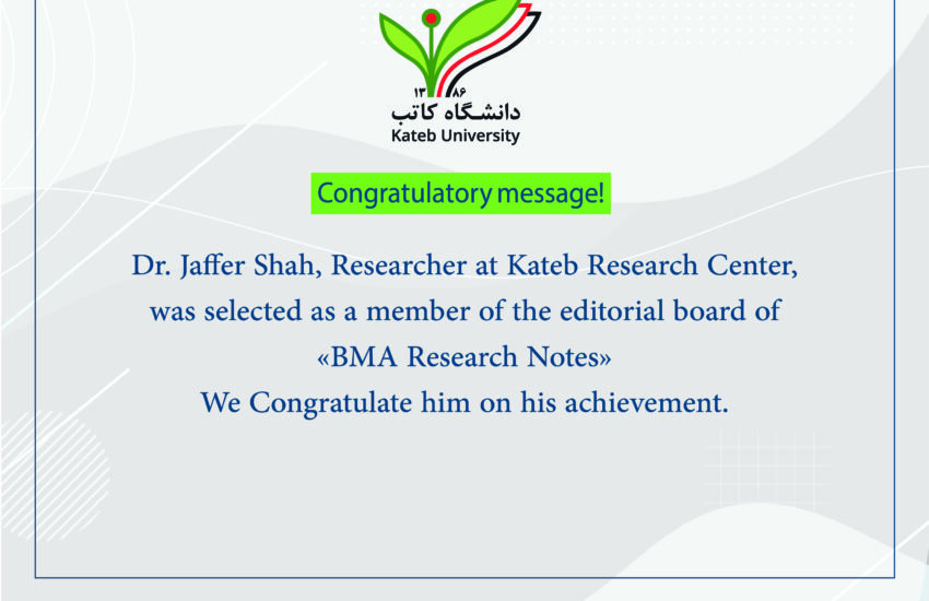 Congratulatory Message to Dr. Jaffer Shah, Researcher at Kateb Research Center.